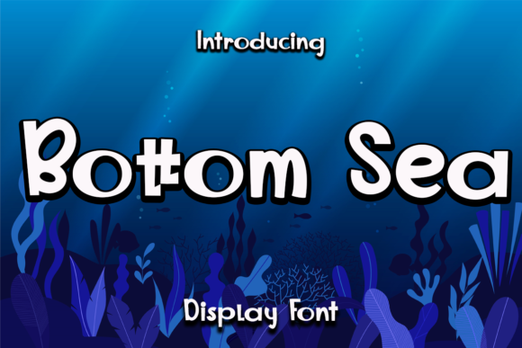 Bottom Sea: A Joyful Display Font