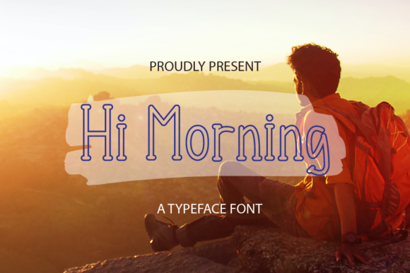 Hi Morning: A Joyful Font for Your Business